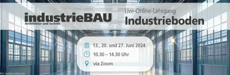 Live-Online-Lehrgang Industrieboden am 13., 20., 27. Juni 2024